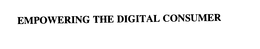 EMPOWERING THE DIGITAL CONSUMER trademark