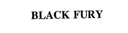 BLACK FURY trademark