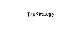 TAXSTRATEGY trademark