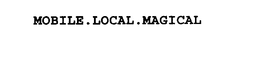 MOBILE.LOCAL.MAGICAL trademark