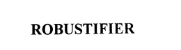 ROBUSTIFIER trademark