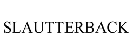 SLAUTTERBACK trademark