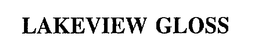 LAKEVIEW GLOSS trademark