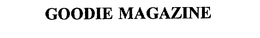 GOODIE MAGAZINE trademark