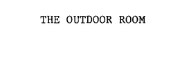 THE OUTDOOR ROOM trademark