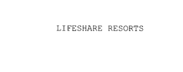LIFESHARE RESORTS trademark
