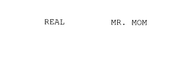 REAL MR. MOM trademark