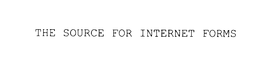 THE SOURCE FOR INTERNET FORMS trademark