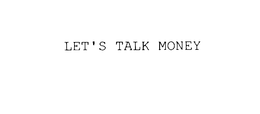 LET'S TALK MONEY trademark