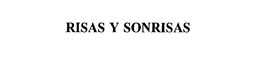 RISAS Y SONRISAS trademark