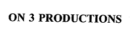ON 3 PRODUCTIONS trademark