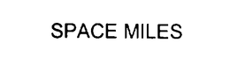 SPACE MILES trademark