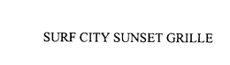 SURF CITY SUNSET GRILLE trademark