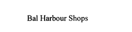 BAL HARBOUR SHOPS trademark