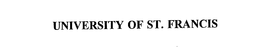 UNIVERSITY OF ST. FRANCIS trademark