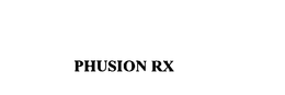 PHUSION RX trademark