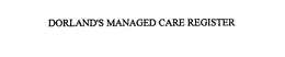 DORLAND'S MANAGED CARE REGISTER trademark