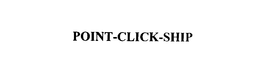 POINT-CLICK-SHIP trademark