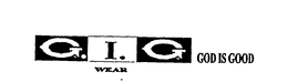 G.I.G GOD IS GOOD WEAR trademark