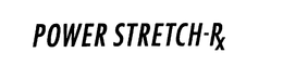 POWER STRETCH-RX trademark