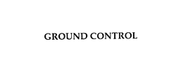 GROUND CONTROL trademark