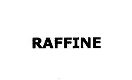RAFFINE trademark