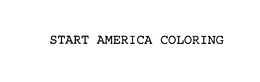 START AMERICA COLORING trademark