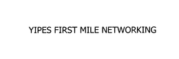 YIPES FIRST MILE NETWORKING trademark