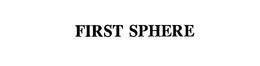 FIRST SPHERE trademark