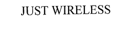 JUST WIRELESS trademark