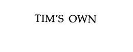 TIM'S OWN trademark