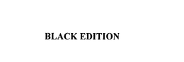 BLACK EDITION trademark