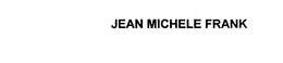 JEAN MICHEL FRANK trademark