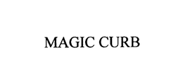 MAGIC CURB trademark