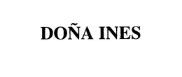 DONA INES trademark