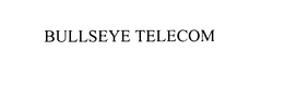 BULLSEYE TELECOM trademark