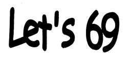 LET'S 69 trademark