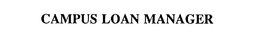 CAMPUS LOAN MANAGER trademark
