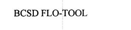 BCSD FLO-TOOL trademark