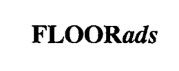 FLOORADS trademark
