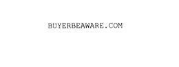 BUYERBEAWARE.COM trademark