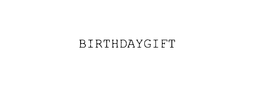 BIRTHDAYGIFT trademark