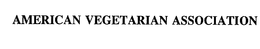 AMERICAN VEGETARIAN ASSOCIATION trademark
