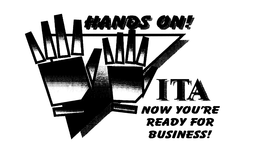 HANDS ON! ITA NOW YOU'RE READY FOR BUSINESS! trademark
