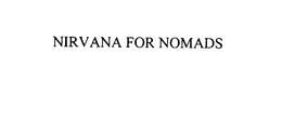 NIRVANA FOR NOMADS trademark