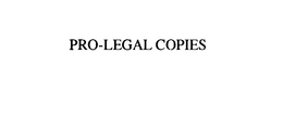 PRO-LEGAL COPIES trademark