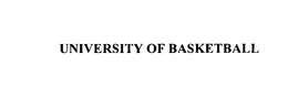 UNIVERSITY OF BASKETBALL trademark