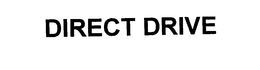 DIRECT DRIVE trademark