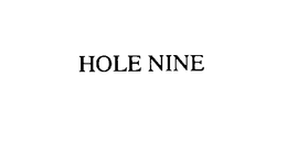 HOLE NINE trademark