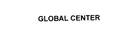 GLOBAL CENTER trademark